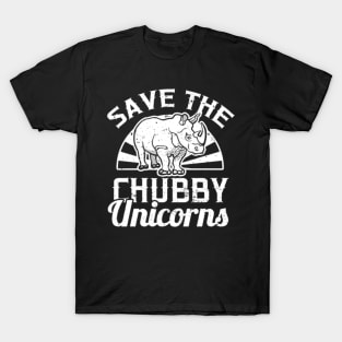 Save the Chubby Unicorns T-Shirt for Rhino Fans T-Shirt